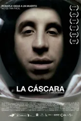 La cáscara постер