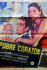 Pobre corazón постер