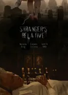 Stranger's Relative постер