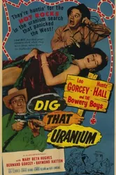 Dig That Uranium постер