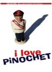 Постер Я люблю Пиночета 2001