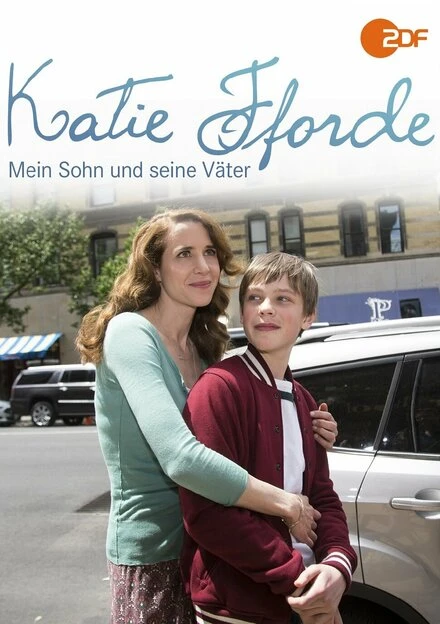 Постер Katie Fforde: Mein Sohn und seine Väter