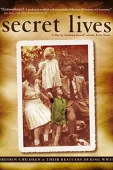 Secret Lives: Hidden Children and Their Rescuers During WWII постер