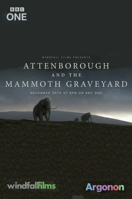 Постер Attenborough and the Mammoth Graveyard