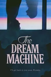 The Dream Machine постер