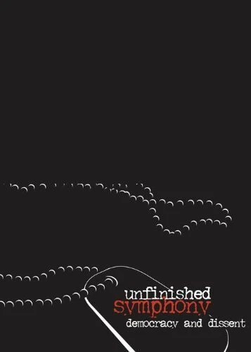 Постер Unfinished Symphony: Democracy and Dissent