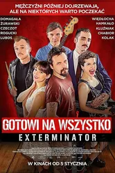 Gotowi na wszystko. Exterminator постер