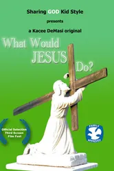 What Would Jesus Do? 2008 постер
