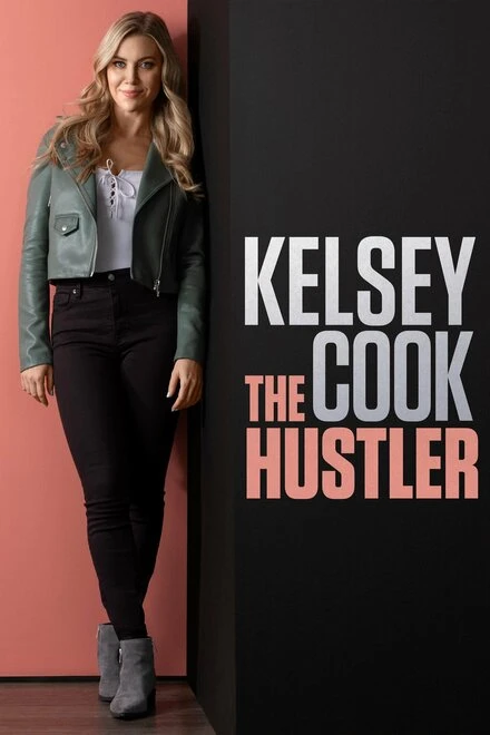 Постер Kelsey Cook: The Hustler