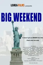 Big Weekend постер