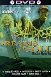Dreams of Gold: The Mel Fisher Story постер