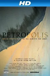 Petropolis: Aerial Perspectives on the Alberta Tar Sands постер