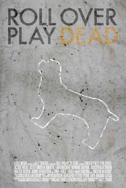 Постер Roll Over Play Dead