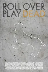 Roll Over Play Dead постер