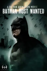 Batman: Most Wanted постер