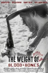 The Weight of Blood and Bones постер