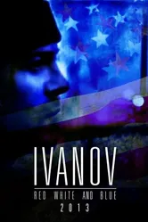 Ivanov Red, White, and Blue постер