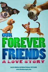 Our Forever Friends постер