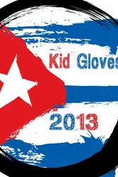 Kid Gloves 2013 постер