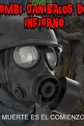 Covid 19 Zombi Canibales del Infierno постер