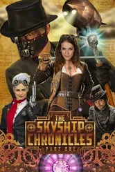 The Skyship Chronicles: Part 1 постер