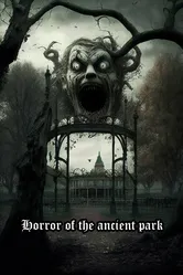 Horror of the ancient park постер