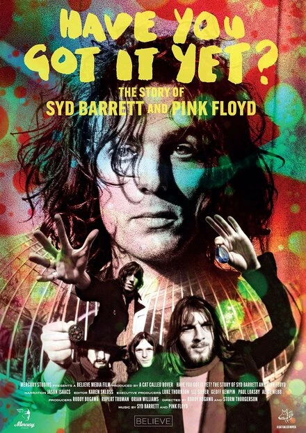 Постер Have You Got It Yet? The Story of Syd Barrett and Pink Floyd