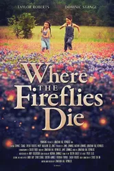 Where the Fireflies Die постер