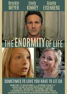 The Enormity of Life постер