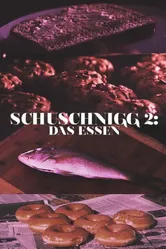 Schuschnigg 2: Das Essen постер