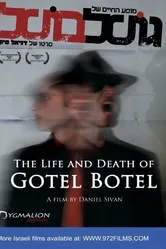 The Life and Death of Gotel Botel постер
