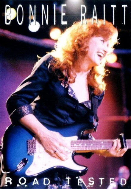 Постер Bonnie Raitt: Road Tested