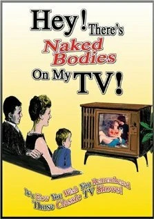 Постер Hey! There's Naked Bodies on My TV!