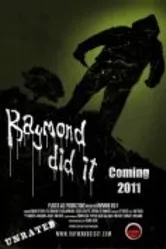 Raymond Did It постер