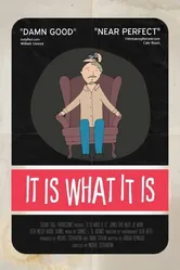 It Is What It Is 2014 постер
