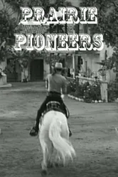 Prairie Pioneers постер