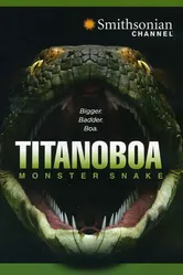 Titanoboa: Monster Snake постер