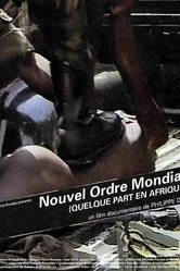 Nouvel ordre mondial... quelque part en Afrique постер
