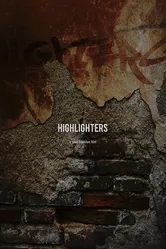 Highlighters постер
