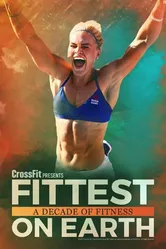 Fittest on Earth: A Decade of Fitness постер