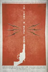 Is That a Real Gun? постер