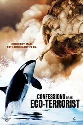 Confessions of an Eco-Terrorist постер
