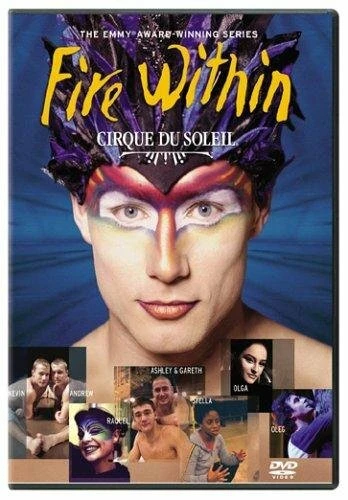 Постер Cirque du Soleil: Огонь внутри 2002