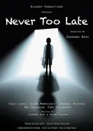 Never Too Late 2016 постер