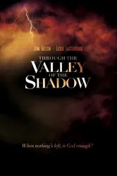 Through the Valley of the Shadow постер