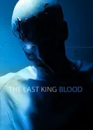 The Last King Blood постер