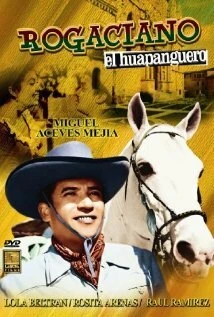 Постер «Mal de amores» (Rogaciano el huapanguero)