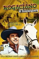 «Mal de amores» (Rogaciano el huapanguero) постер