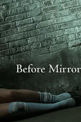 Before Mirrors постер
