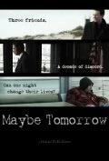 Постер Maybe Tomorrow 2014